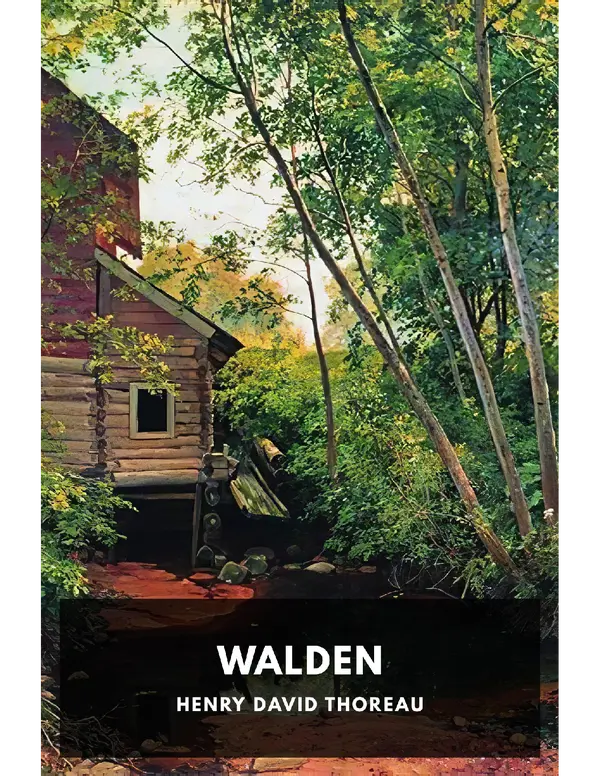 Walden – Where I Lived, and What I Lived For