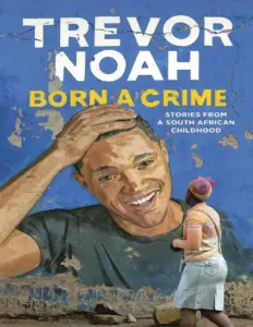 Born A Crime Book by Trevor Noah