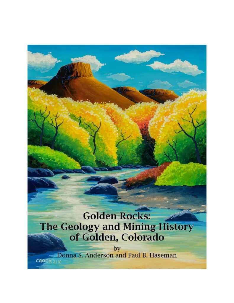 Golden Rocks: The Geology and Mining History of Golden