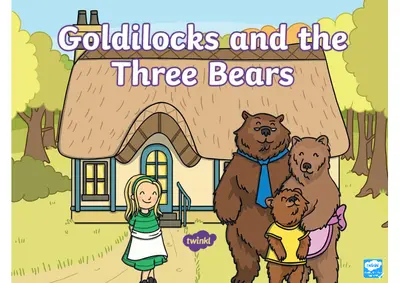 Goldilocks and The Three Bears – James Marshall