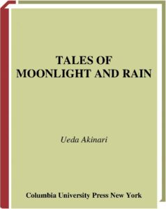 Tales of Moonlight and Rain by Ueda Akinari