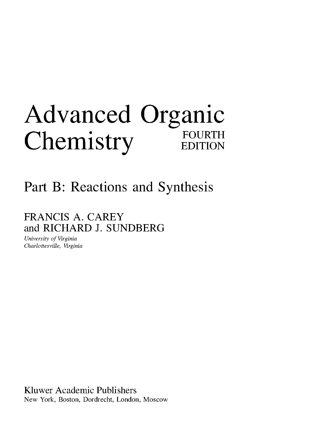 Advanced Organic Chemistry 4th Edition Part B Reactions Synthesis