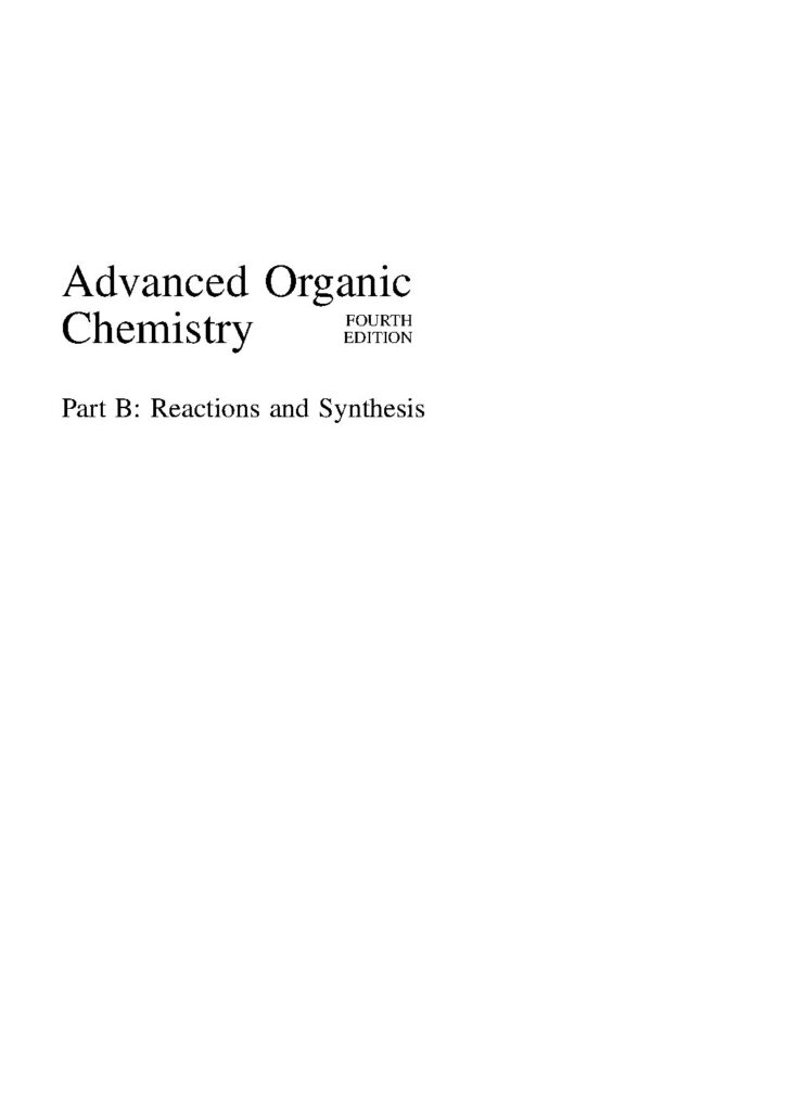 Advanced Organic Chemistry Part B by Carey and Sundberg
