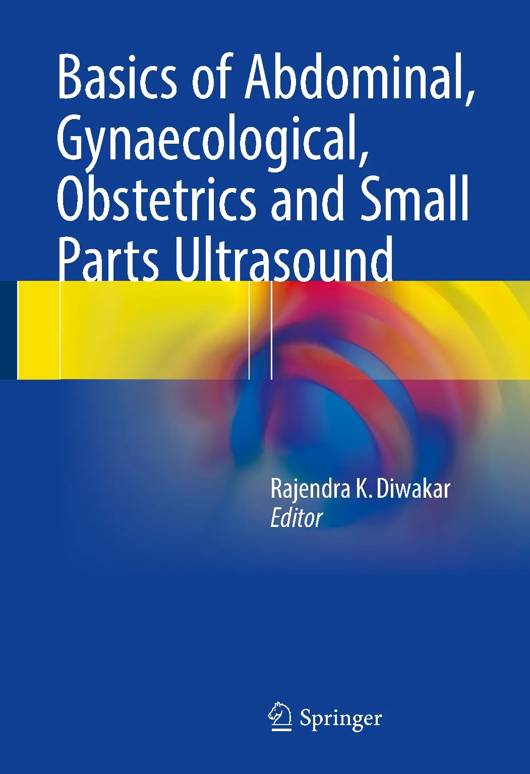Basics of Abdominal Gynaecological Obstetrics Ultrasound