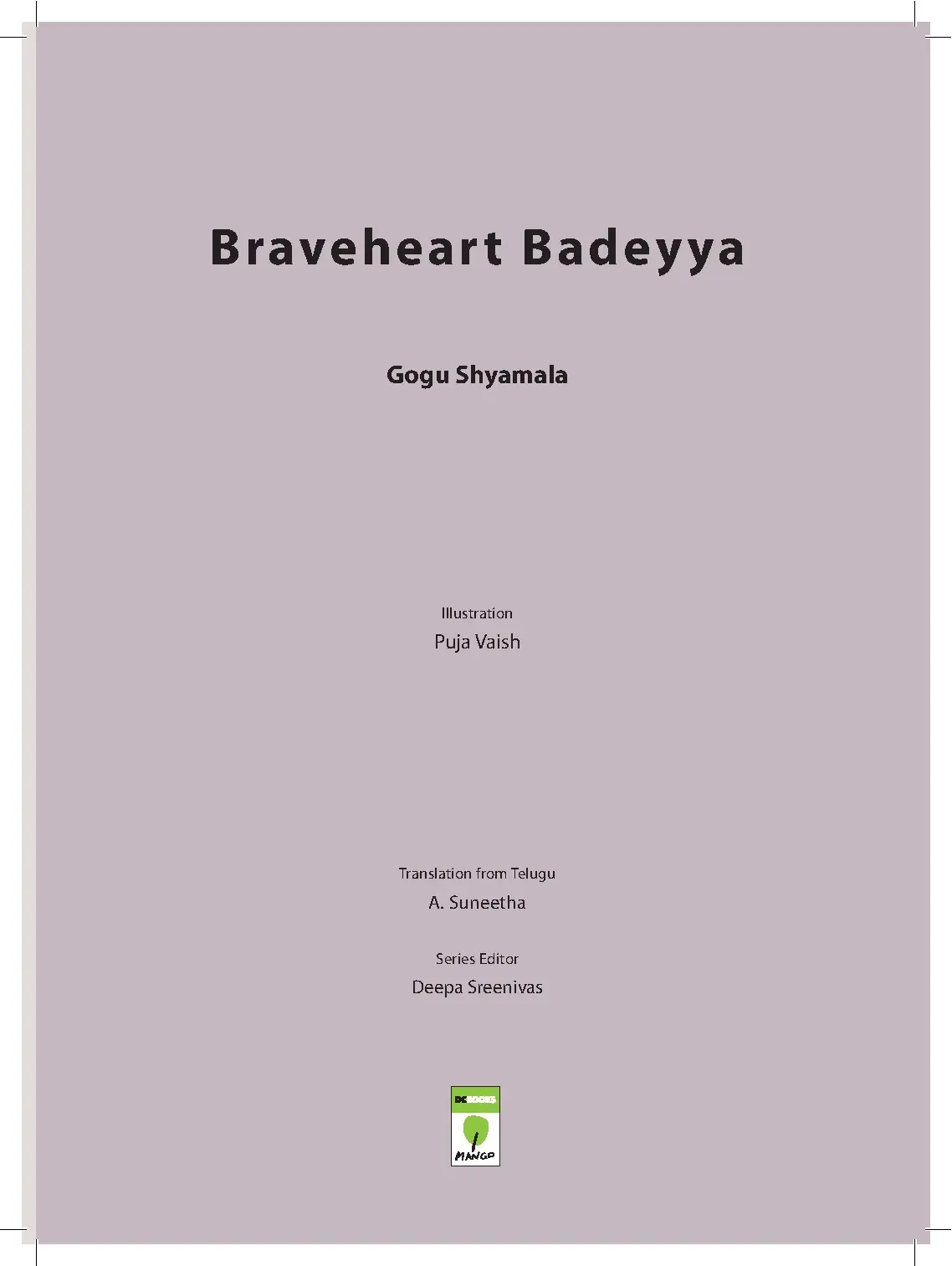 Braveheart Badeyya by Gogu Shyamala
