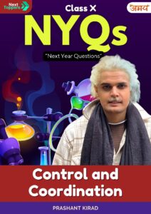 Control and Coordination Class X by Prashant Kirad