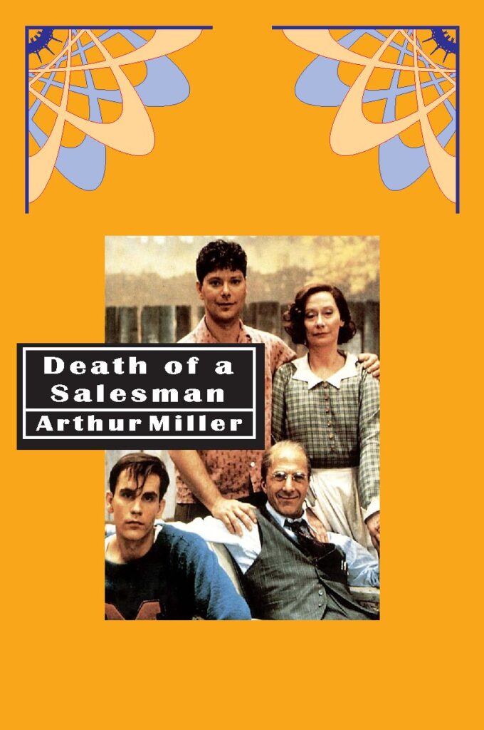 Death of a Salesman by Arthur Miller