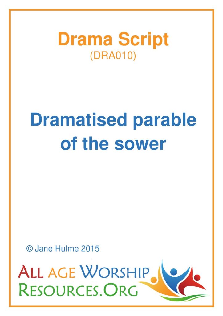 Dramatised Parable of the Sower by Jane Hulme