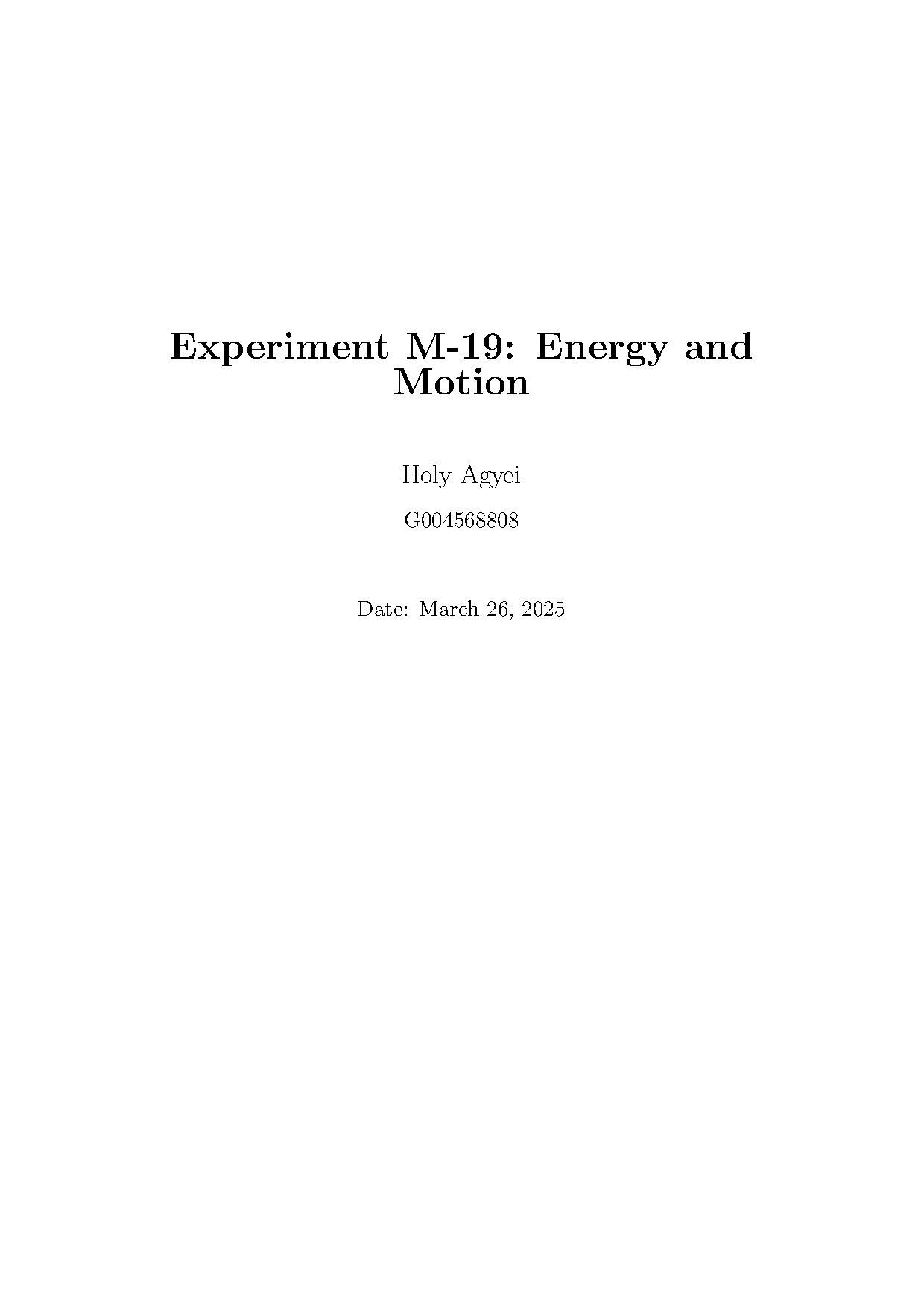 Energy and Motion Experiment Report by Holy Agyei