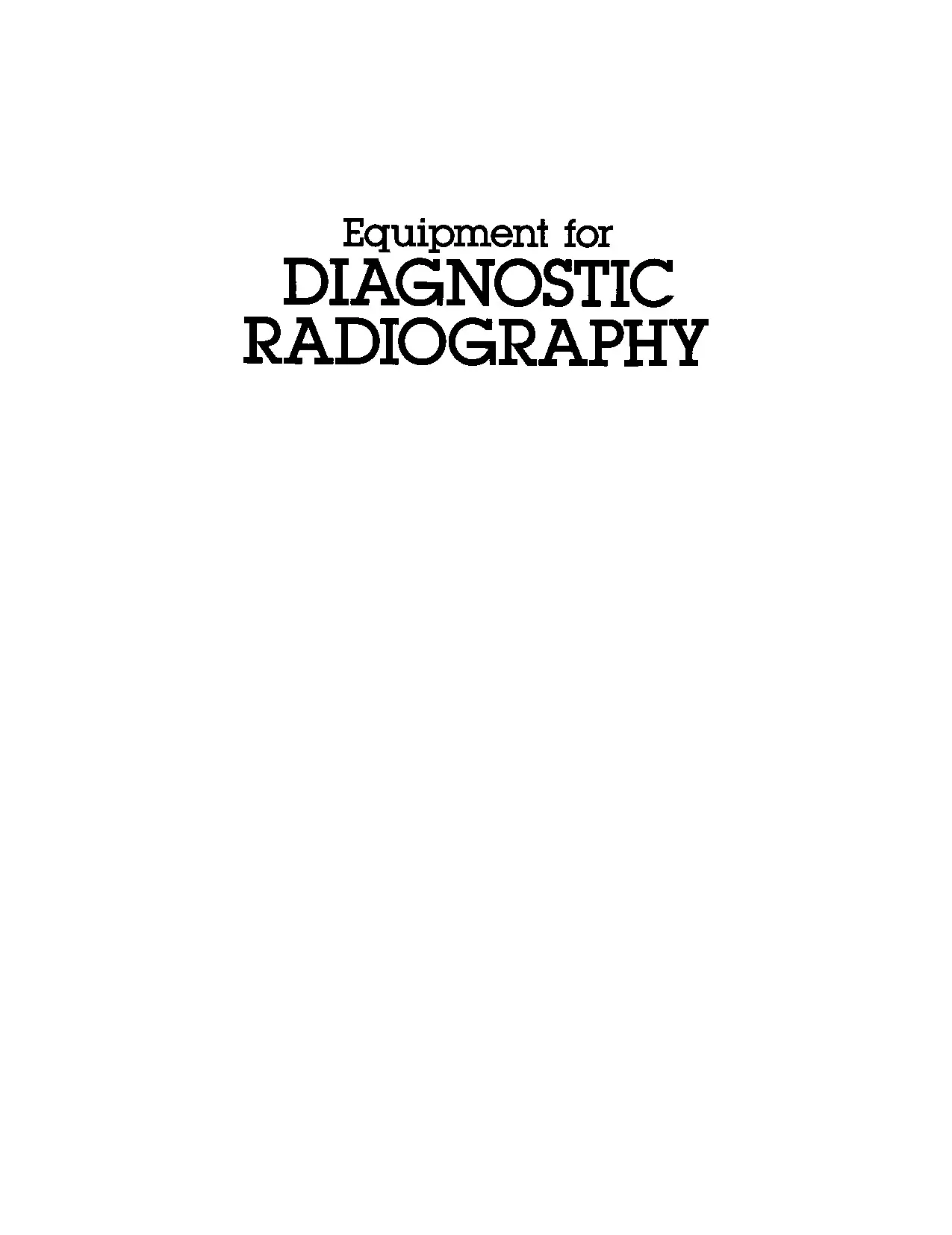 Equipment for Diagnostic Radiography by E. Forster