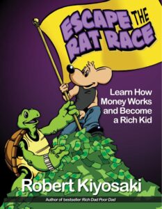 Escape the Rat Race by Robert Kiyosaki 2014 Edition