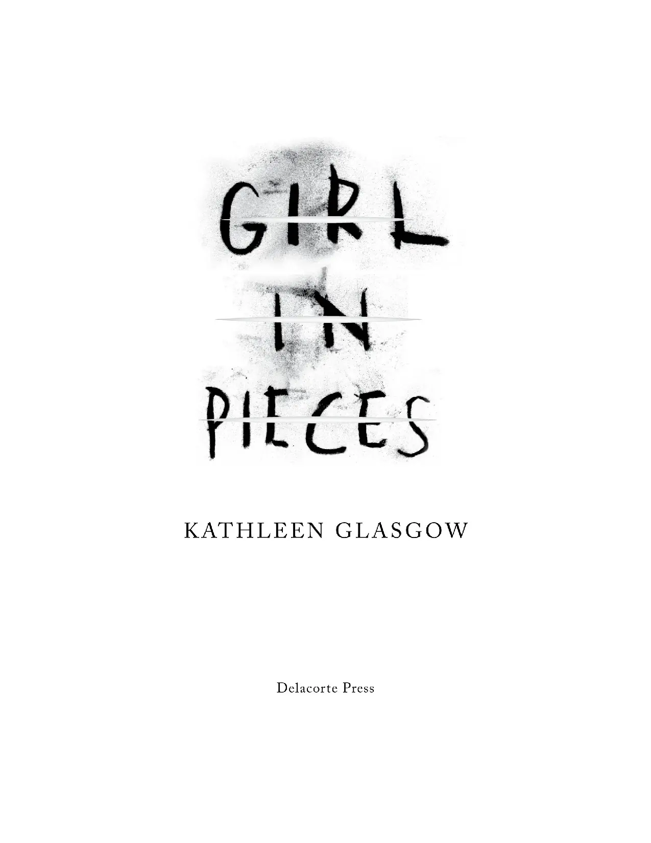 Girl In Pieces by Kathleen Glasgow