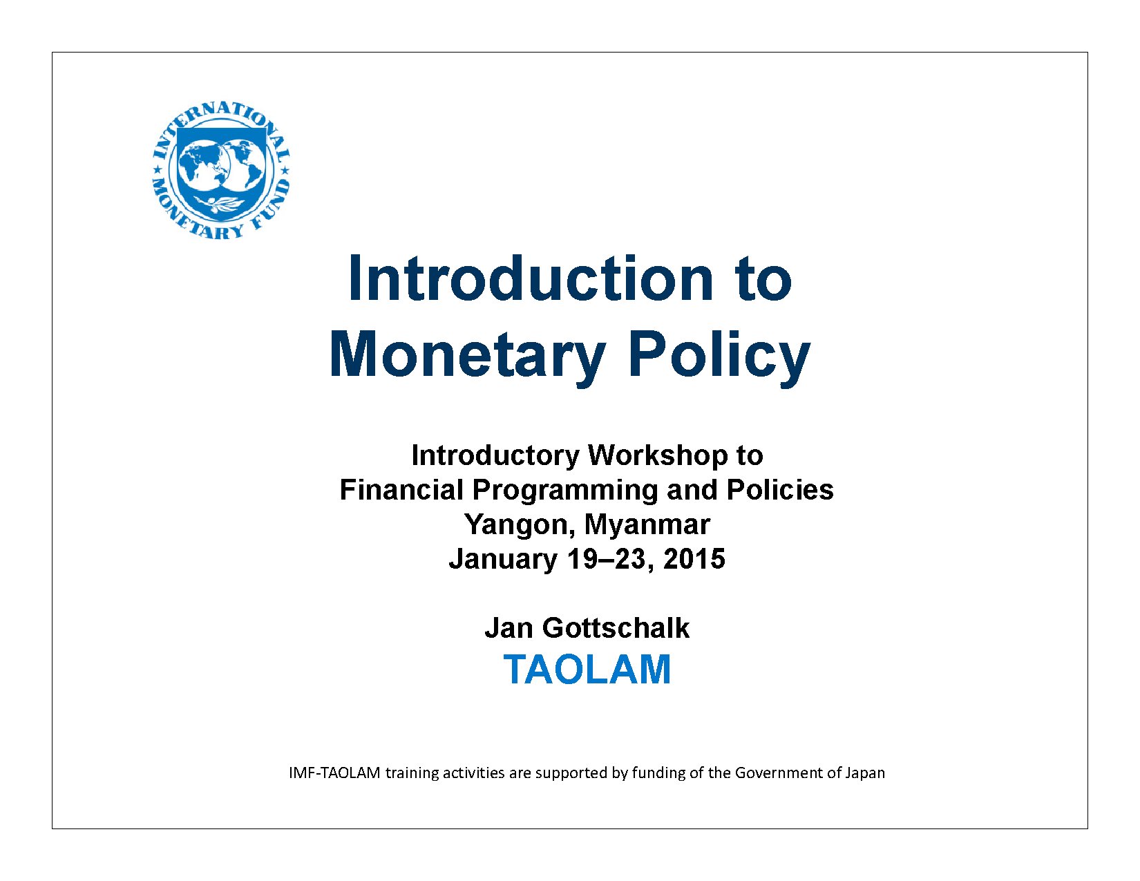 Introduction to Monetary Policy Workshop Myanmar 2015