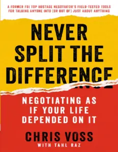 Never Split The Difference by Chris Voss