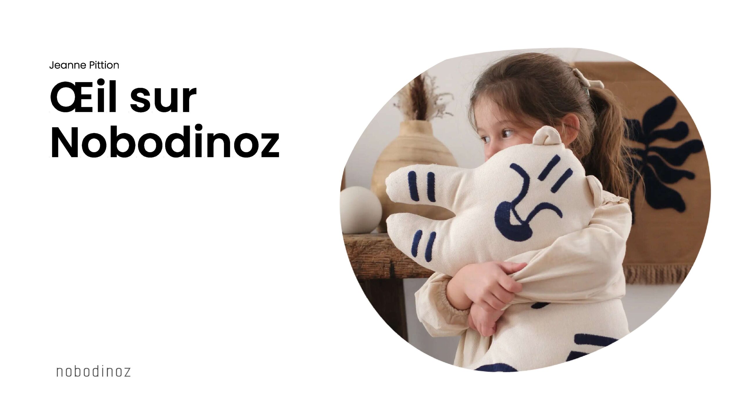 Nobodinoz Brand Vision and Social Media Strategy