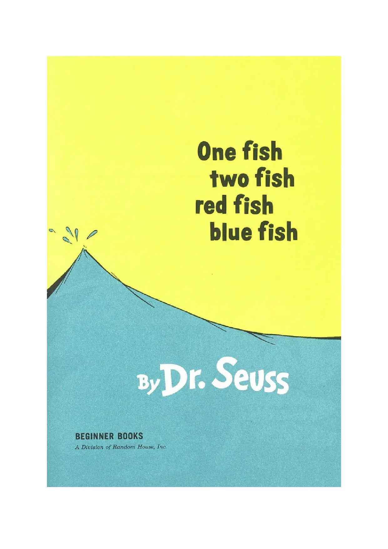 One Fish Two Fish Red Fish Blue Fish by Dr. Seuss