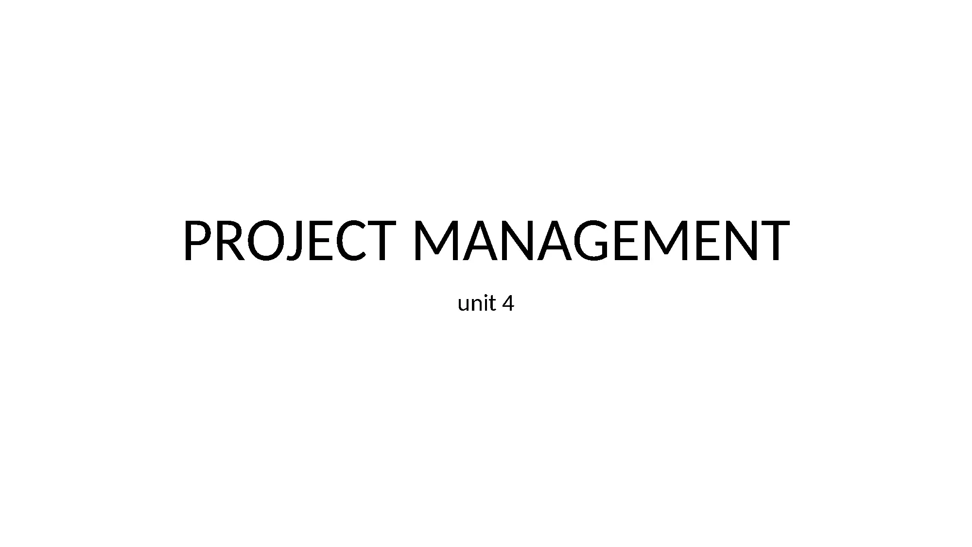 Project Management Unit 4 Estimation Techniques