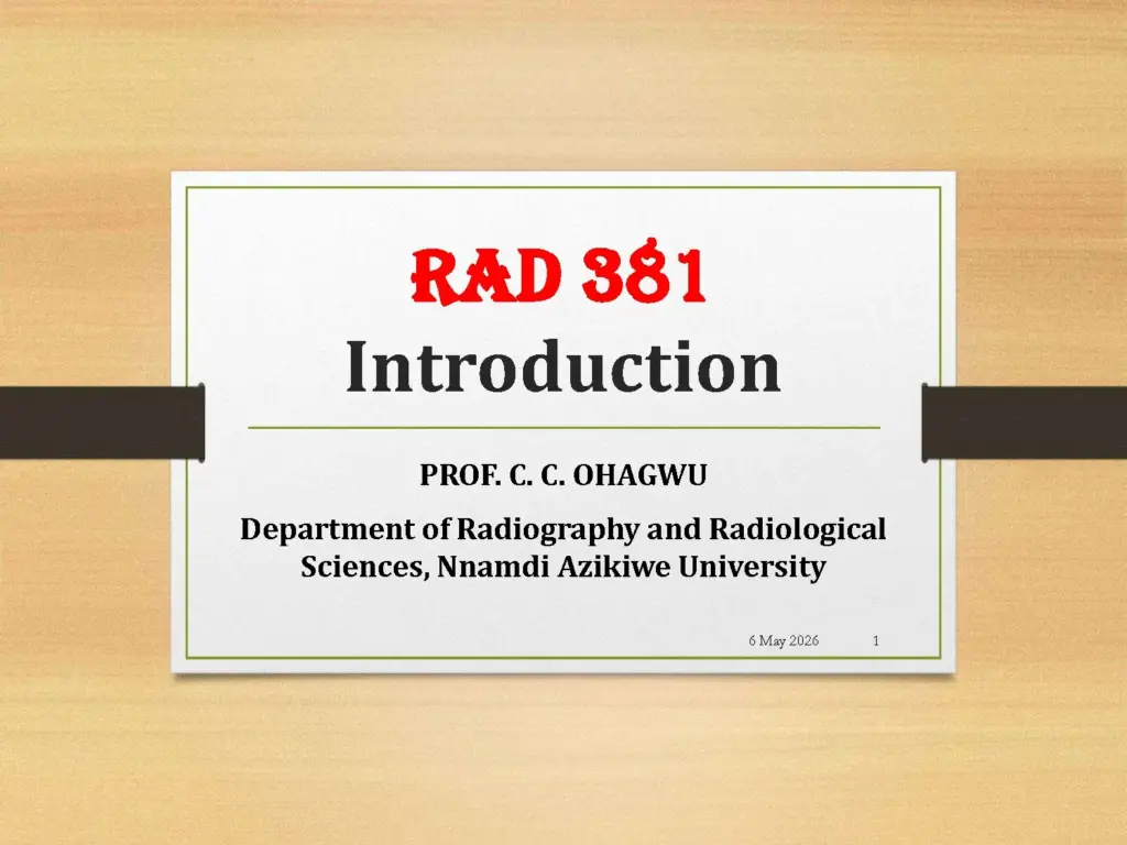 RAD 381 Introduction to Radiography and Anatomy