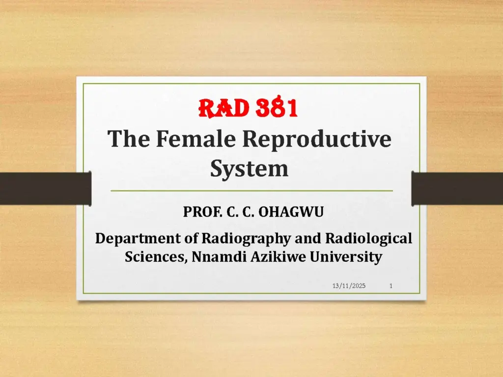 RAD 381 The Female Reproductive System