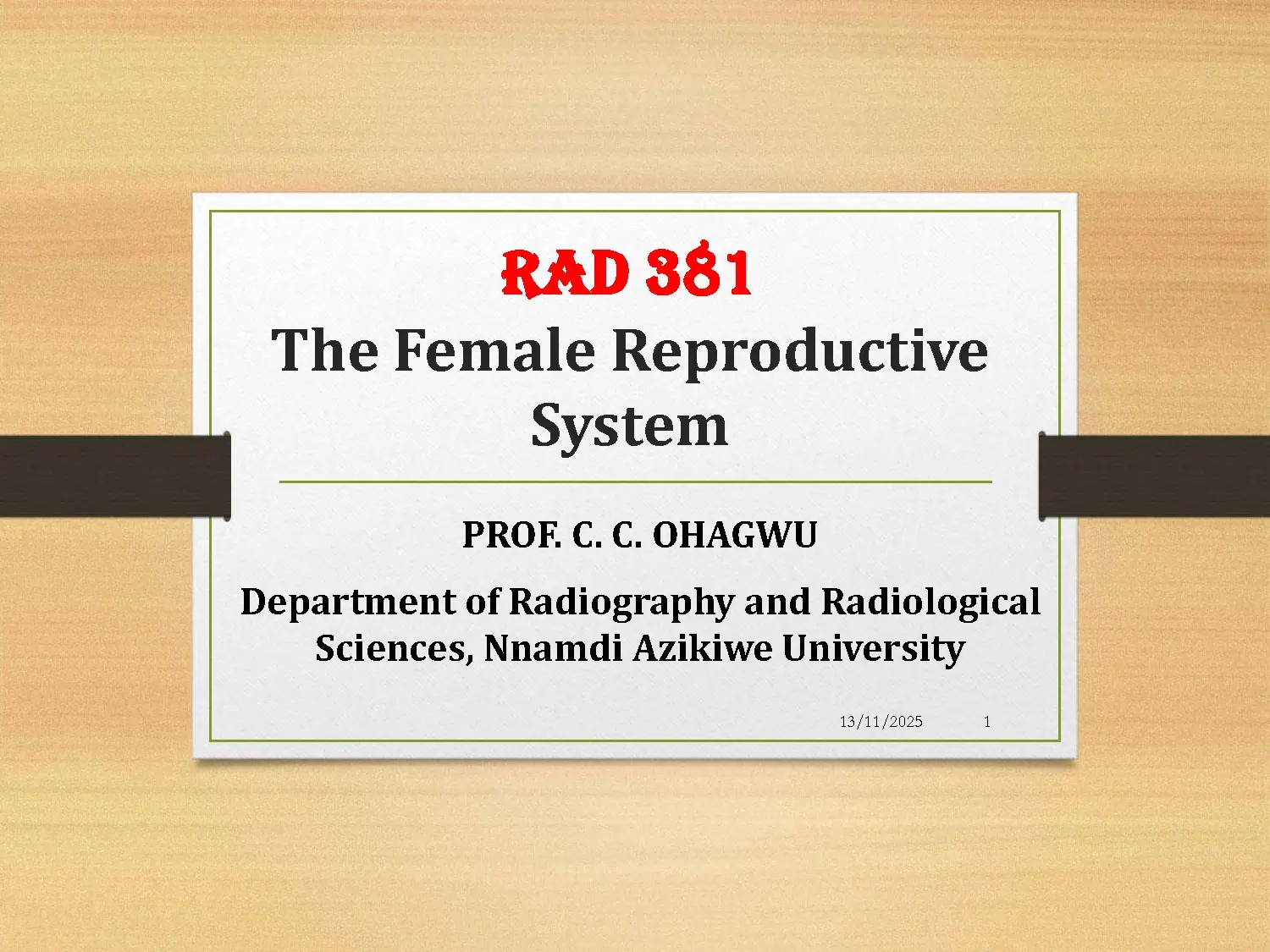 RAD 381 The Female Reproductive System
