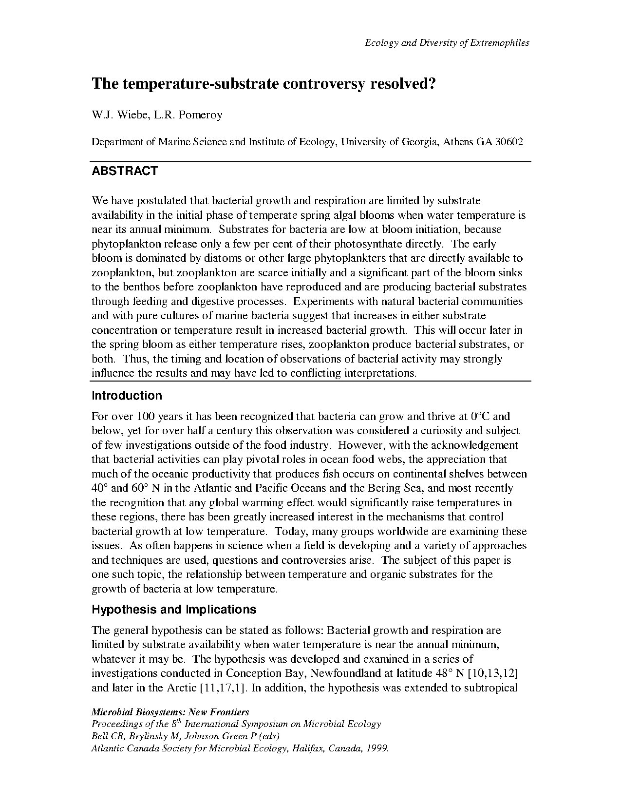 Temperature-Substrate Controversy in Bacterial Growth