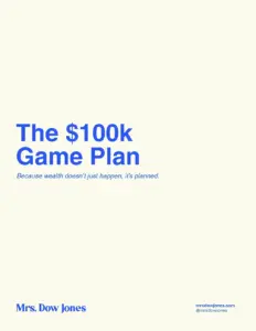 The $100k Game Plan for Financial Success