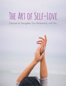 The Art of Self-Love: Exercises and Insights