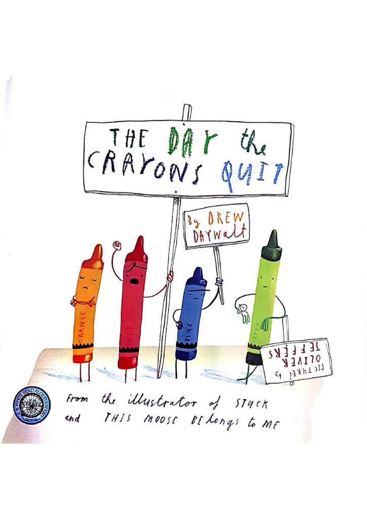 The Day The Crayons Quit by Drew Daywalt