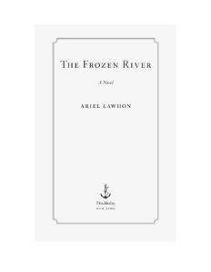 The Frozen River by  Ariel Lawhon