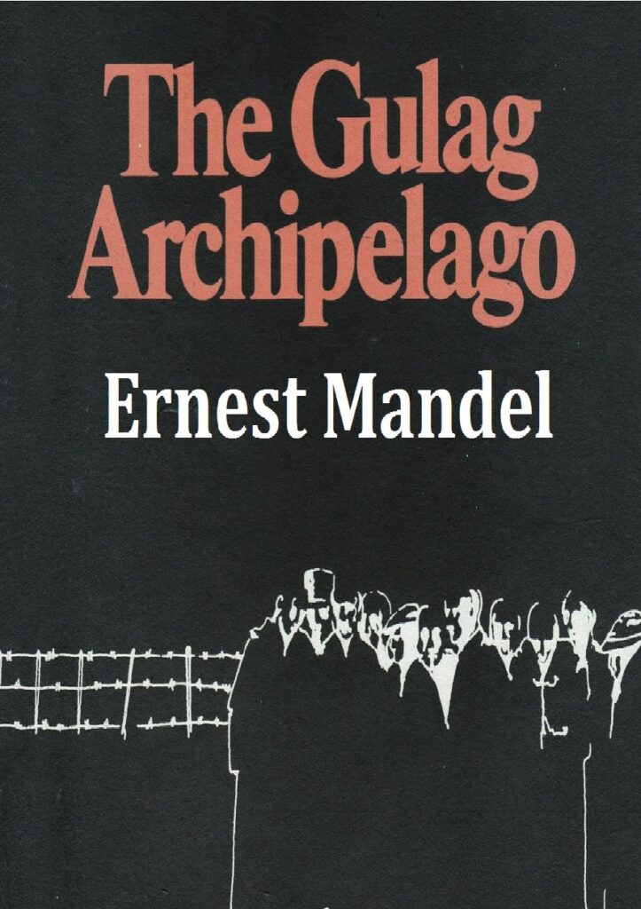The Gulag Archipelago by Aleksandr Solzhenitsyn