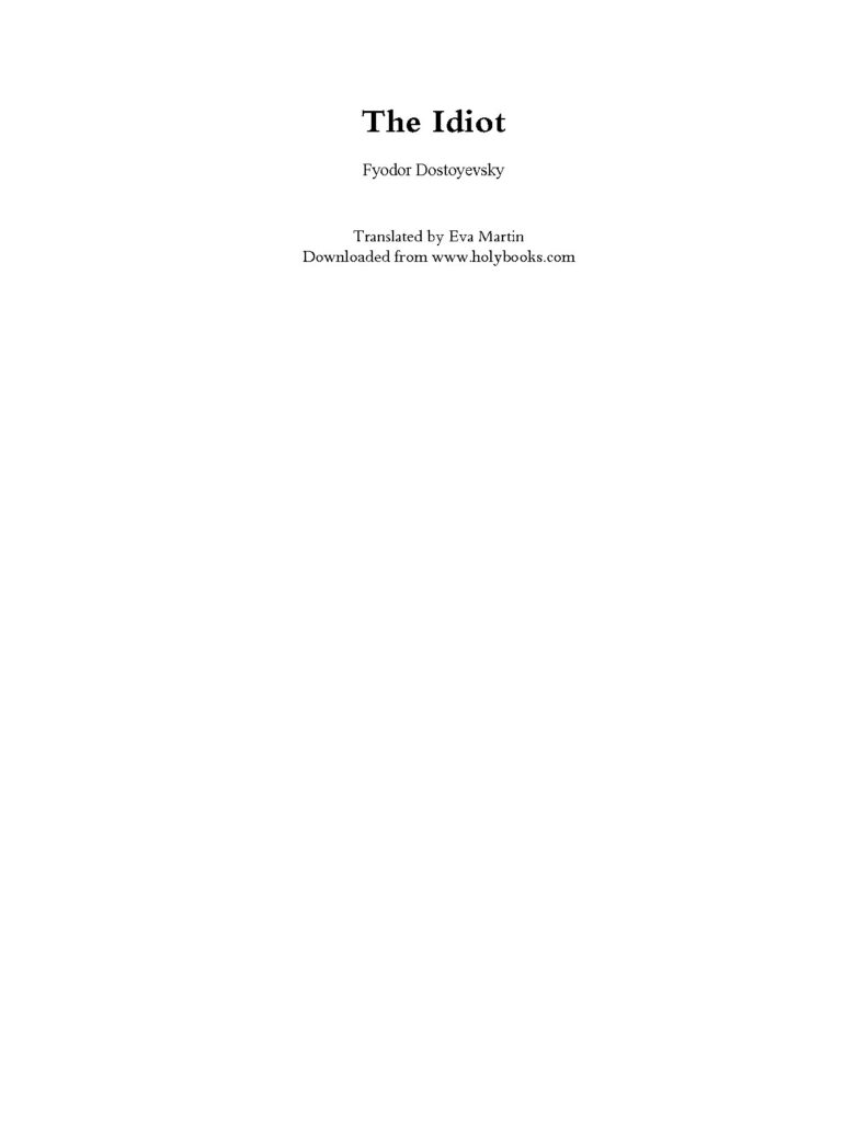 The Idiot by Fyodor Dostoevsky