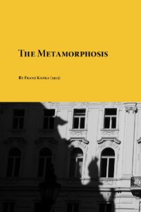 The Metamorphosis by Franz Kafka 1915 Edition