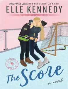 The Score by Elle Kennedy - An Off-Campus Novel