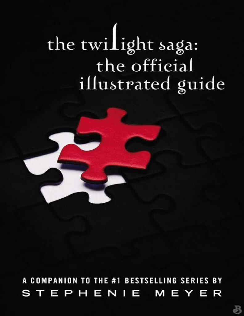 The Twilight Saga: The Official Illustrated Guide by Stephenie Meyer