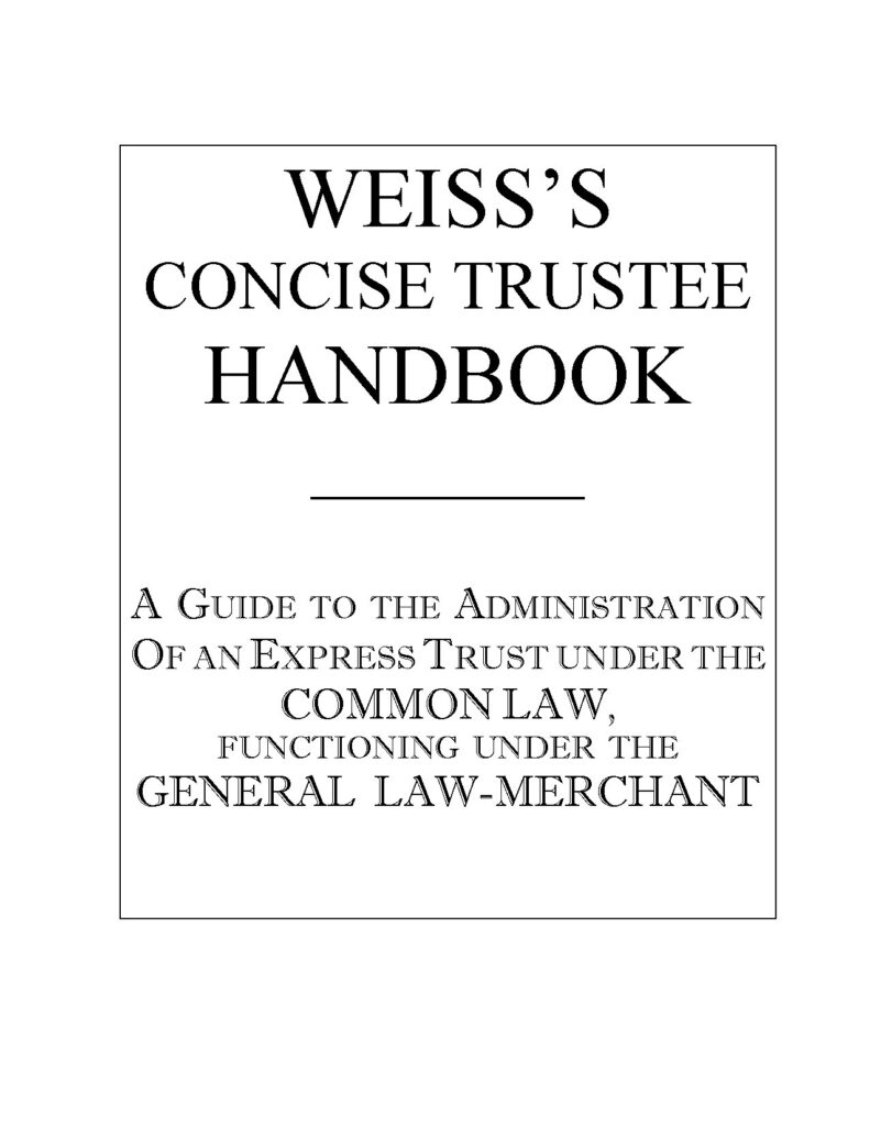 Weiss's Concise Trustee Handbook on Express Trusts