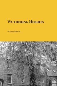 Wuthering Heights by Emily Brontë