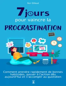 7 Jours Pour Vaincre La Procrastination