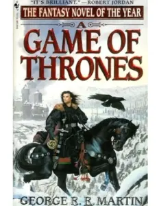 A Game of Thrones by George R.R. Martin