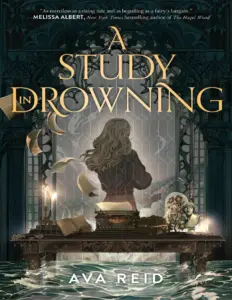 A Study In Drowning by Ava Reid