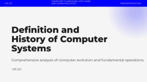 CPE 321 Presentation on Computer Systems and Hardware