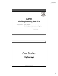 CVE 401 Civil Engineering Practice – Case Studies on Highways and Pavements