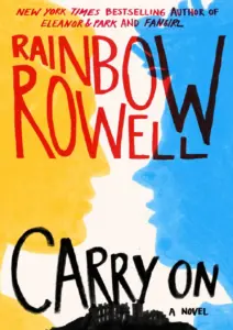 Carry On by Rainbow Rowell