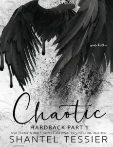 Chaotic by Shantel Tessier