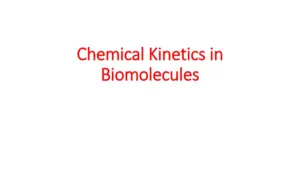 Chemical Kinetics in Biomolecules