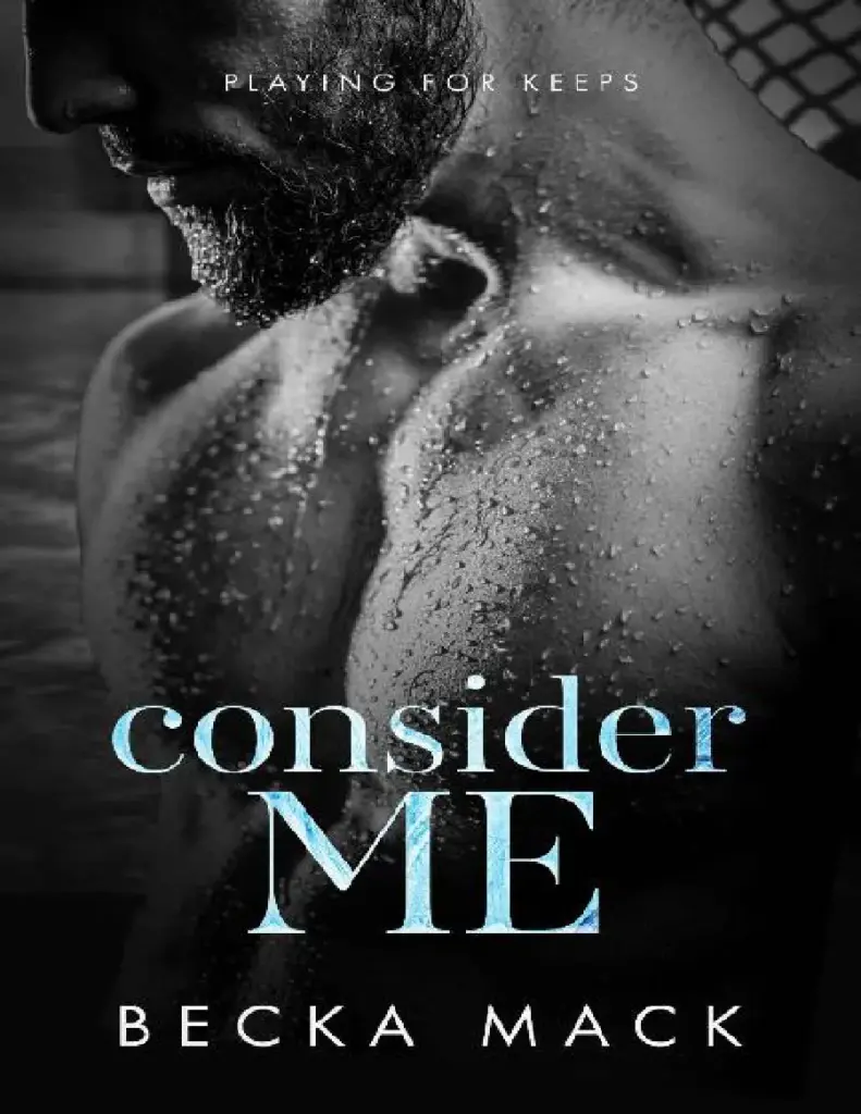 Consider Me (Playing For Keeps, #1) by Becka Mack