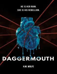 Upload Daggermouth (The Heart, #1) by H.M. Wolfe