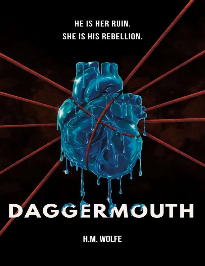 Daggermouth (The Heart, #1) by H.M. Wolfe
