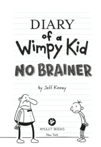 Diary of a Wimpy Kid: No Brainer