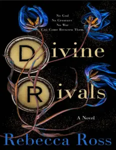 Divine Rivals: Letters of Enchantment by Rebecca Ross