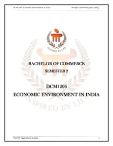 Economic Environment in India – Unit 10: Agriculture in India